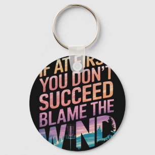 Disc Golf If At First You Don’t Succeed Blame The Keychain