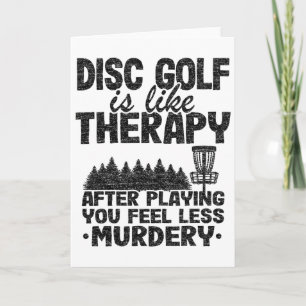 Disc Golf Is Like Therapy Jokes Frisbee Golf Funny Card