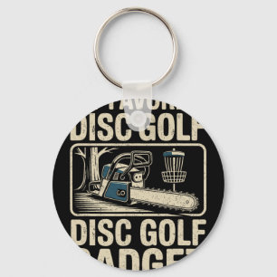 Disc Golf Joke My Favourite Disc Golf Gadget _2 Keychain