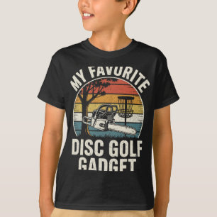 Disc Golf Joke My Favourite Disc Golf Gadget T-Shirt