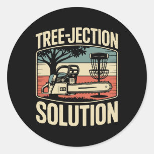 Disc Golf Joke Tree-jection Solution _1  Classic Round Sticker