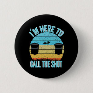 Disc Golf Kanjam I´m Here To Call The Shot Can Jam 2 Inch Round Button
