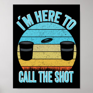 Disc Golf Kanjam I´m Here To Call The Shot Can Jam Poster