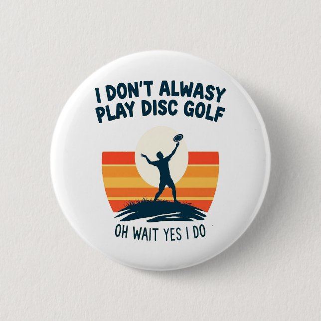 Disc Golf Lover T-Shirt Design 2 Inch Round Button (Front)