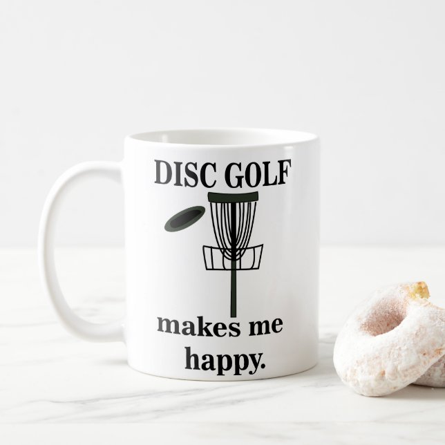 Disc Golf Makes Me Happy Disc Golf  Coffee Mug (With Donut)