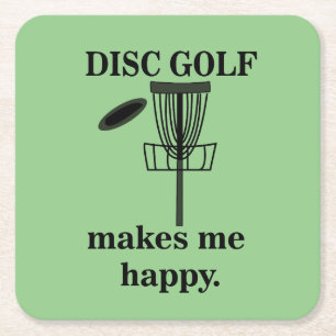 Disc Golf Makes Me Happy Disc Golf  Square Paper Coaster
