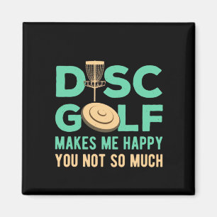 Disc Golf Makes Me Happy Magnet