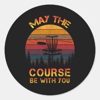 Disc Golf May The Course Be With You Frolf Classic Round Sticker