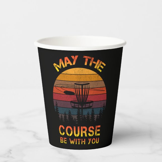 Disc Golf May The Course Be With You Frolf Paper Cups (Front)