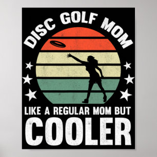 Disc Golf Mom Disc Golfing Mother Frisbee Golfer W Poster