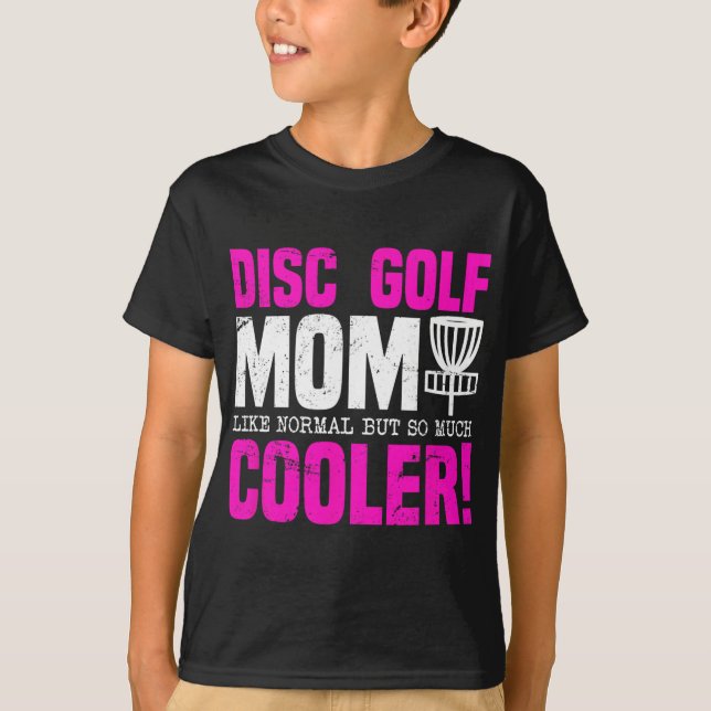 Disc Golf Mom Funny  T-Shirt (Front)