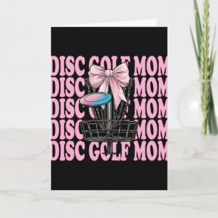 Disc Golf Mom Mama Mother's Day Discgolf Coquette Card