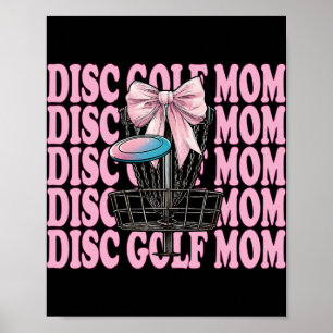 Disc Golf Mom Mama Mother's Day Discgolf Coquette  Poster