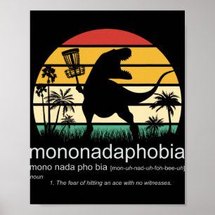 Disc Golf Mononadaphobia Funny Disc Golf _1  Poster
