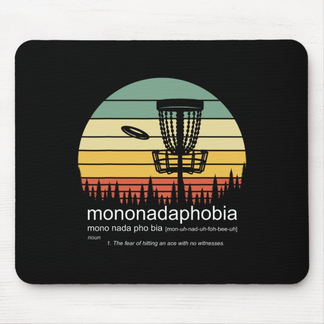 Disc Golf Mononadaphobia Funny Disc Golf  Mouse Pad (Front)