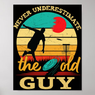 Disc Golf Never Underestimate The Old Guy Vintage Poster