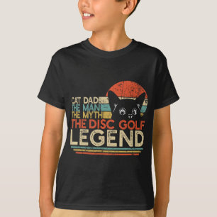 Disc Golf Player Cat Dad Man Myth Legend T-Shirt