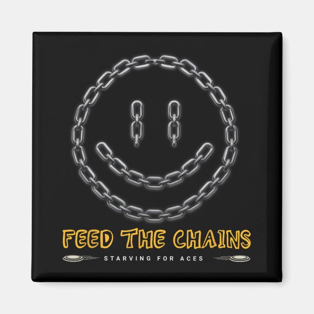 Disc Golf Player - Funny Feed The Chains _1  Magnet (Front)