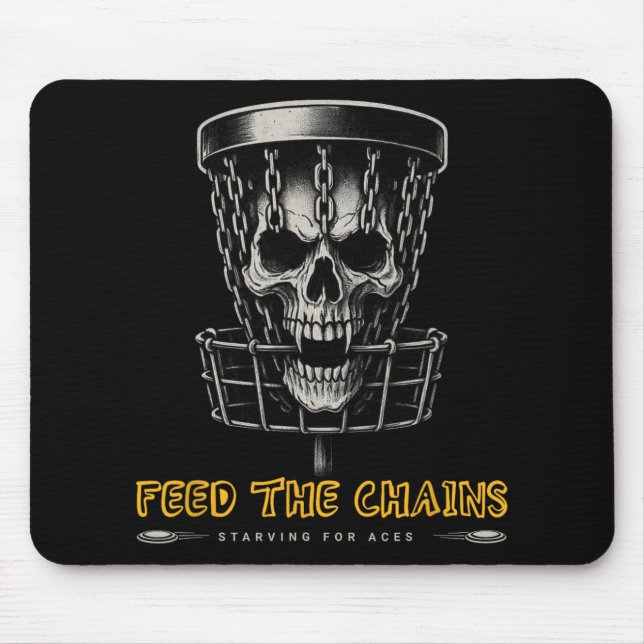 Disc Golf Player - Funny Feed The Chains  Mouse Pad (Front)
