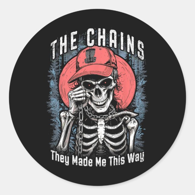 Disc Golf Player Skeleton Chains Made Me Halloween Classic Round Sticker (Front)