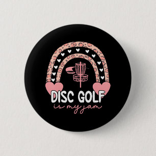 Disc Golf Rainbow Leopard Disc Golf Is My Jam IV 2 Inch Round Button