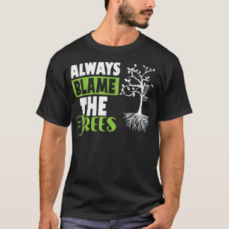 Disc Golf Retro Funny Always Blame The Trees T-Shi T-Shirt