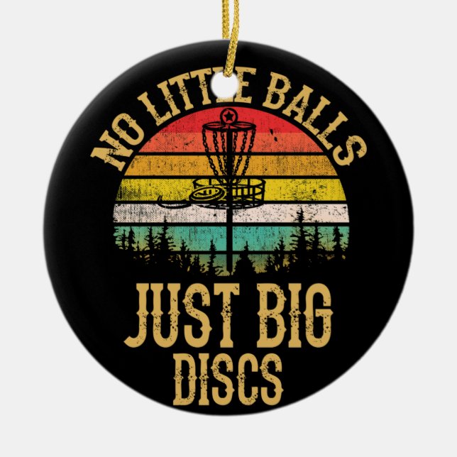 Disc Golf Retro No Little Balls Disc Golf Gift Ceramic Ornament (Front)