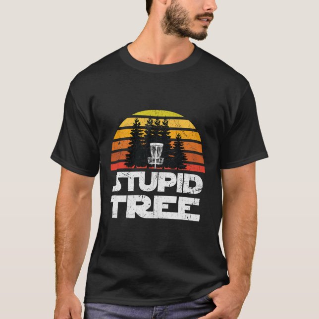 Disc Golf Shirts For Men Stupid Tree Frisbee Golf  (Front)