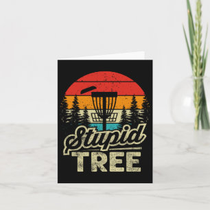 Disc Golf Stupid Tree - Disc Golf Card