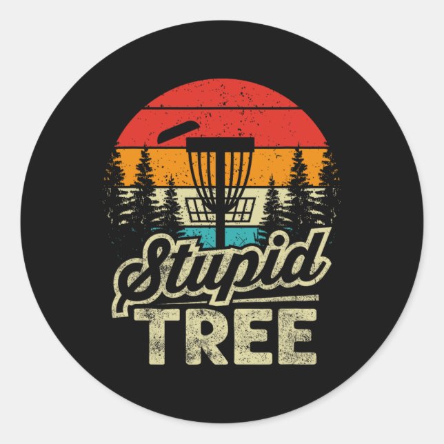 Disc Golf Stupid Tree - Disc Golf  Classic Round Sticker (Front)