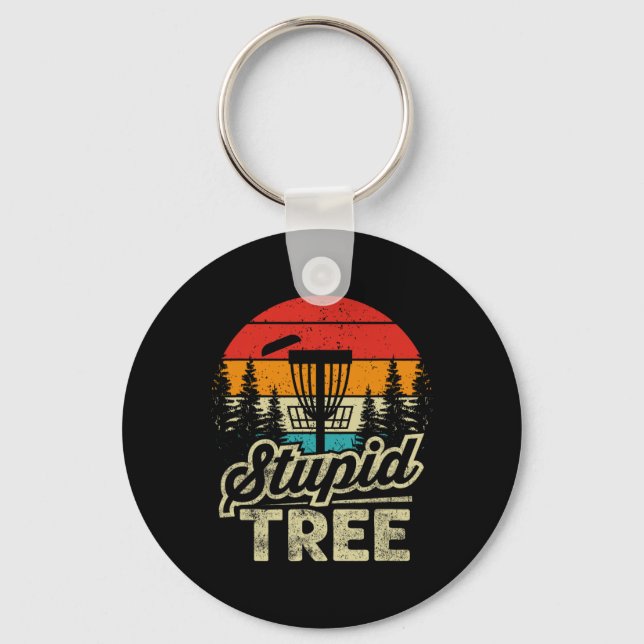 Disc Golf Stupid Tree - Disc Golf  Keychain (Front)
