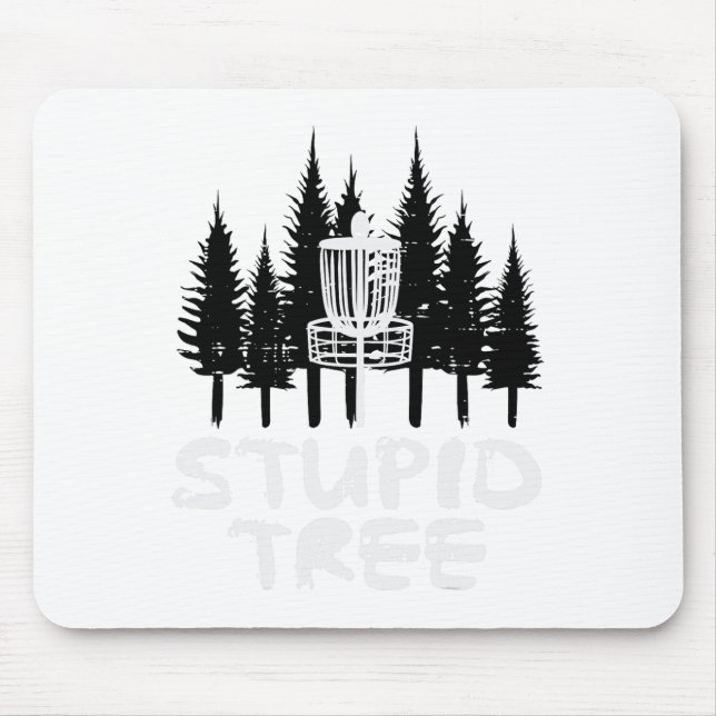 Disc Golf Stupid Tree Funny Frisbee Golfer Frolf M Mouse Pad (Front)