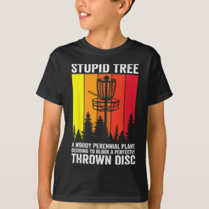Disc Golf Stupid Tree Noun Dictionary Midrange Dri T-Shirt