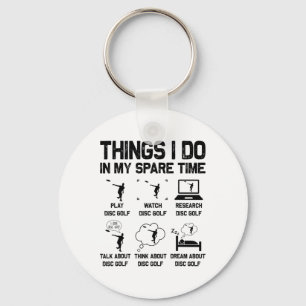 Disc Golf Things I Do In My Spare Time Golfer Men Keychain