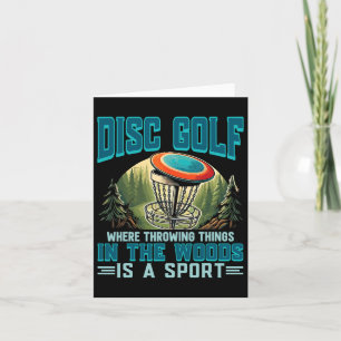 Disc Golf Throwing Things Is A Sport Disc Golfer Card