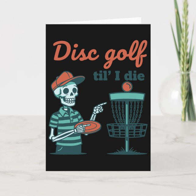 Disc Golf Til I Die Funny Disc Golfer Scene  Card (Front)