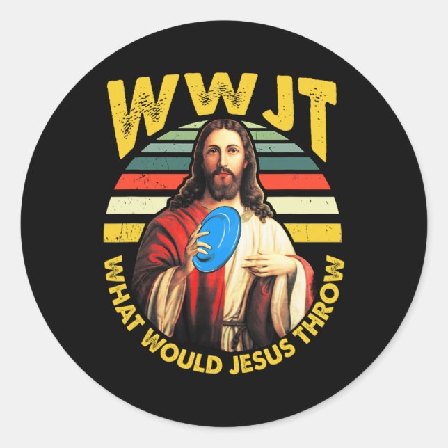 Disc Golf What Would Jesus Throw Frisbee Golf Wwjt Classic Round Sticker (Front)