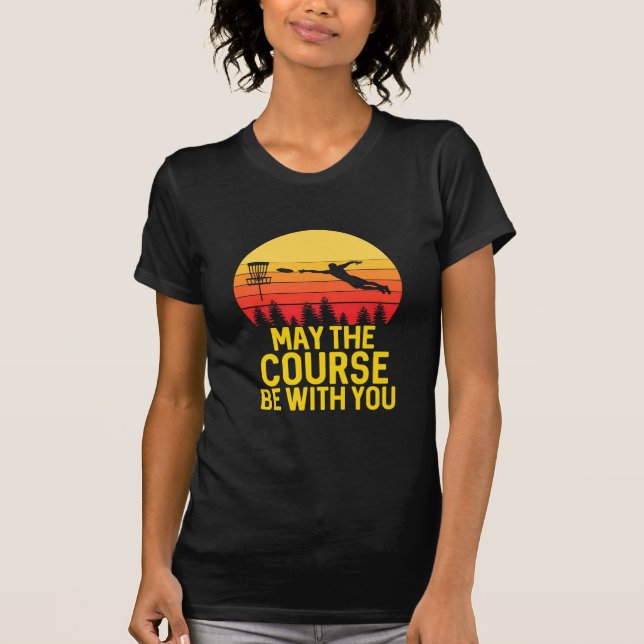 Disc Golf With You T-Shirt (Front)