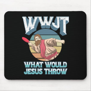 Disc Golf Wwjt What Would Jesus Throw Frisbee Golf Mouse Pad