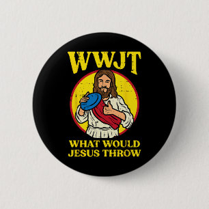 Disc Golf Wwjt What Would Jesus Throw Frisbee Men 2 Inch Round Button