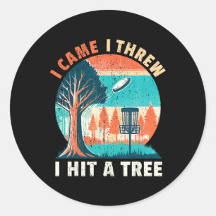 Disc Golfer I Came I Threw I Hit A Tree Disc Golf Classic Round Sticker