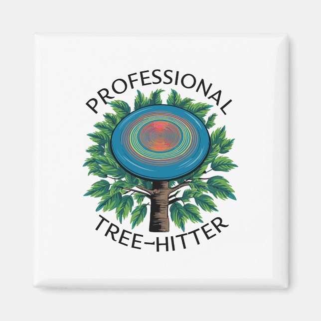 Disc Golfer Professional Tree-hitter, Funny Disc G Magnet (Front)