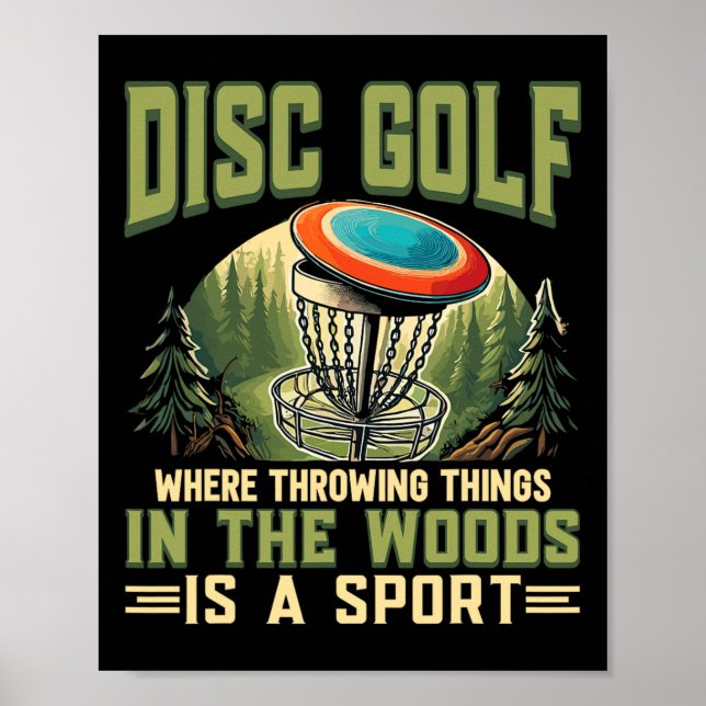 Disc Golfer Throwing Things Is A Sport Flying Disc Poster (Front)