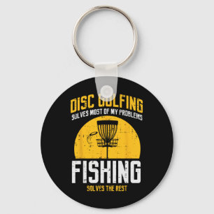 Disc Golfing Solves Most Problems Fishing Fun Men Keychain