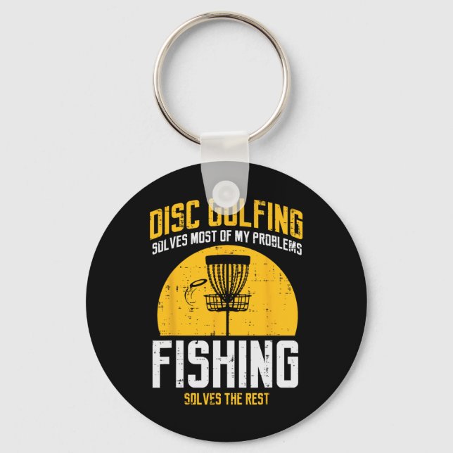 Disc Golfing Solves Most Problems Fishing Fun Men  Keychain (Front)