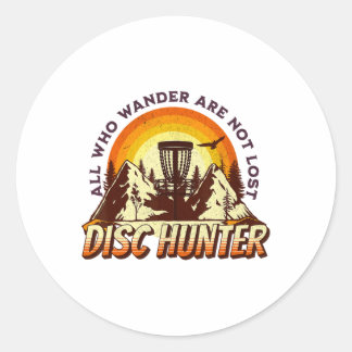 Disc Hunter All Who Wander Are Not Lost Funny Disc Classic Round Sticker