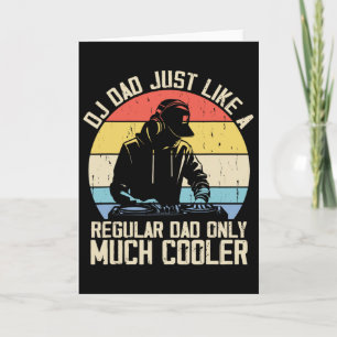 Disc Jockey Dad Like A Regular Dad But Cooler Dj F Card