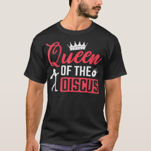 Disc Thrower Queen Of The Discus Throwing T-Shirt