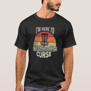 Disc Vintage Retro I'm Here To Hit Trees And Curse T-Shirt
