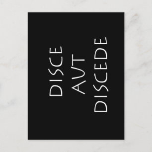 Disce aut discede postcard
